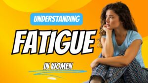 Fatigue in women can be attributed to a variety of factors.