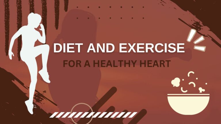 स्वस्थ हृदय के लिए आहार और व्यायाम