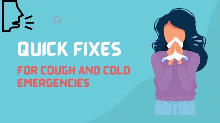 QUICK FIXES FOR COUGH AND COLD
